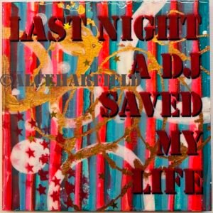 Last night a DJ saved my life 2