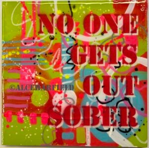 no one gets out sober 2